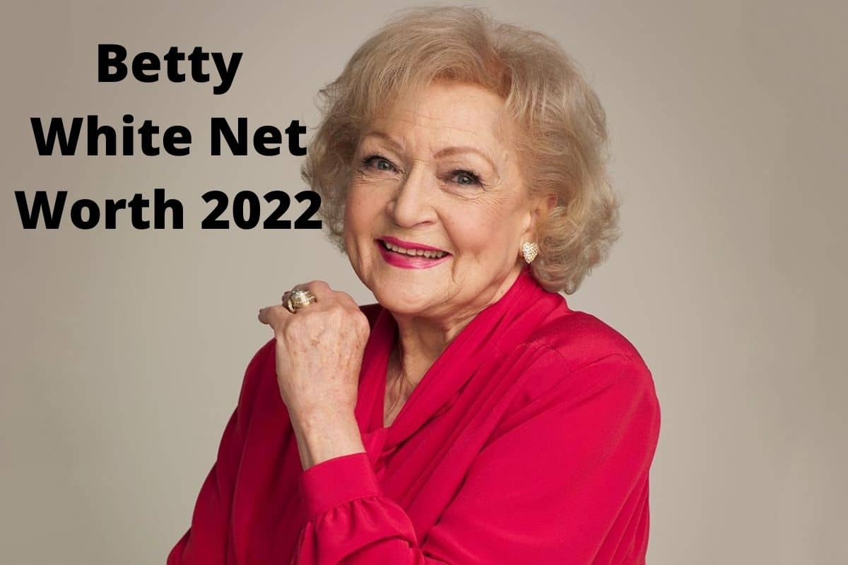 Betty White Net Worth 2022