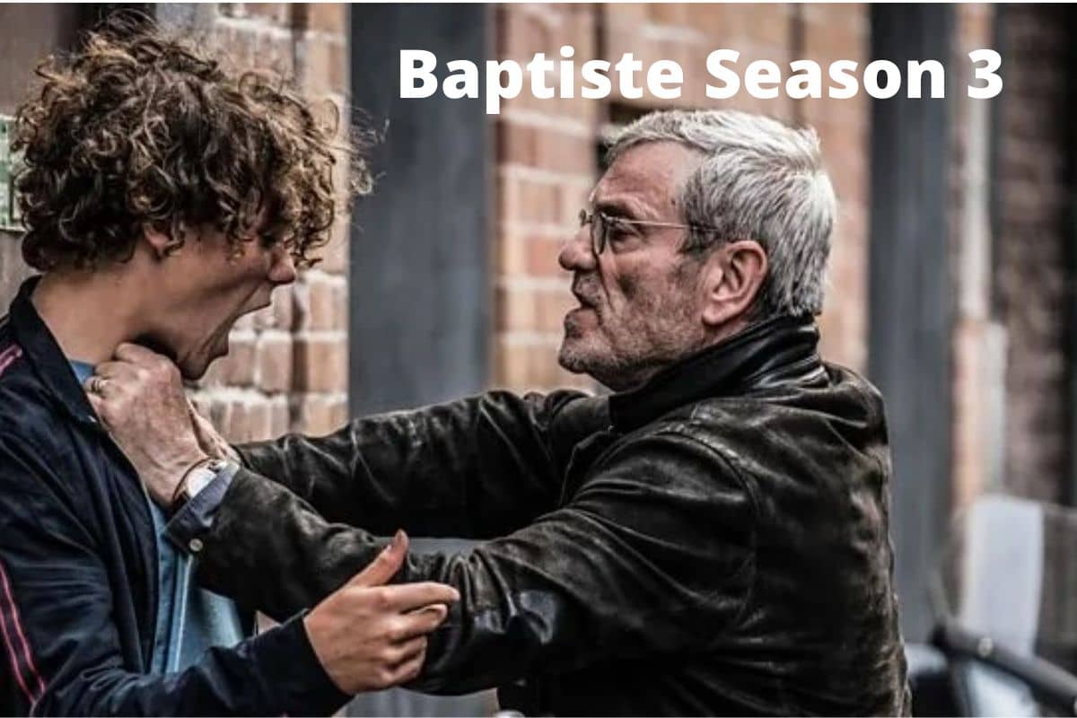 Baptiste Season 3