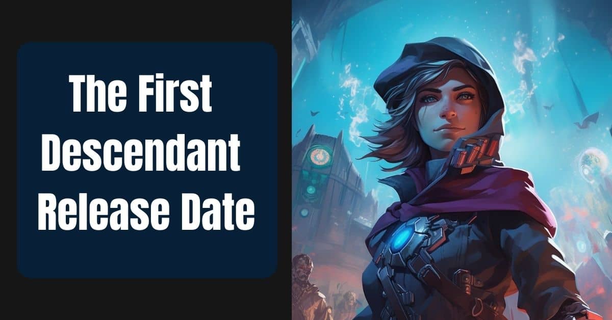 The First Descendant Release Date: An Overview Of The Open Beta System!