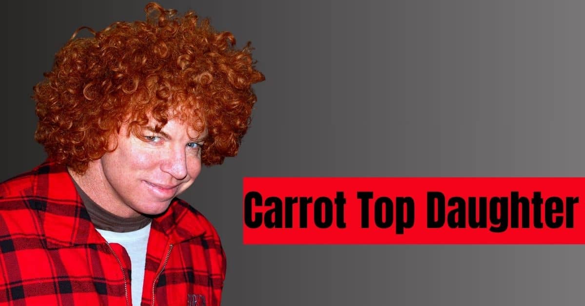 Carrot Top Daughter