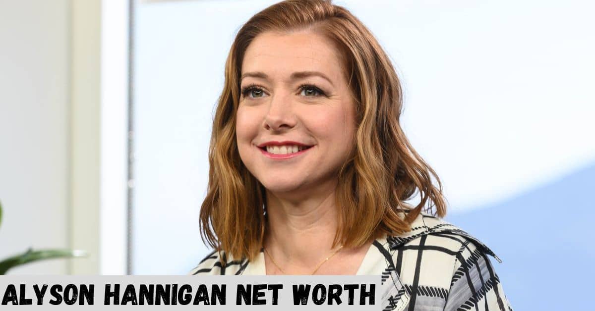 Alyson Hannigan Net Worth: How much Money the American Actress Earn?