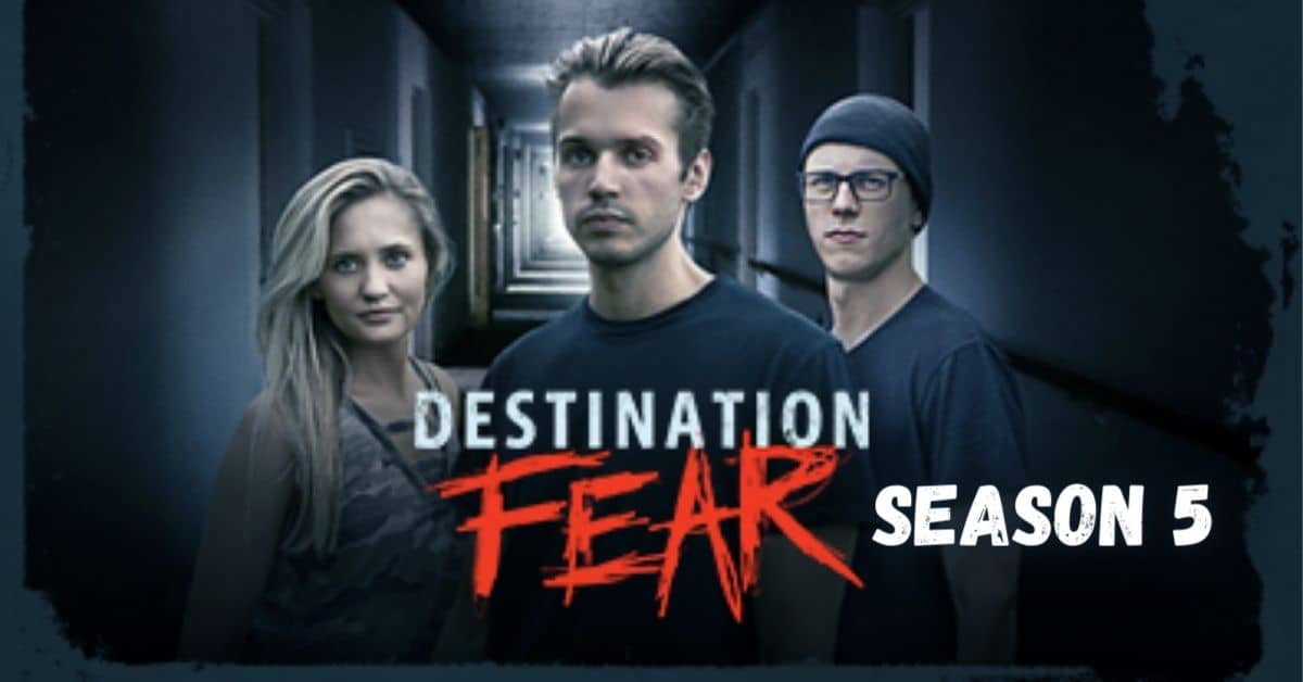 Destination Fear Season 5