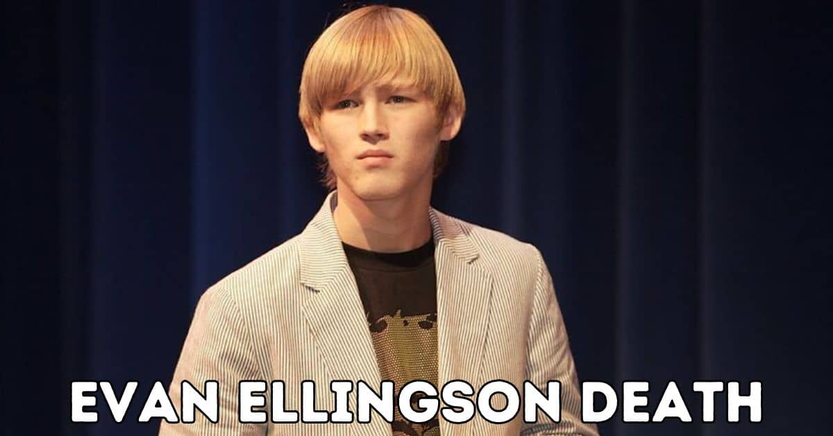 Evan Ellingson DEATH
