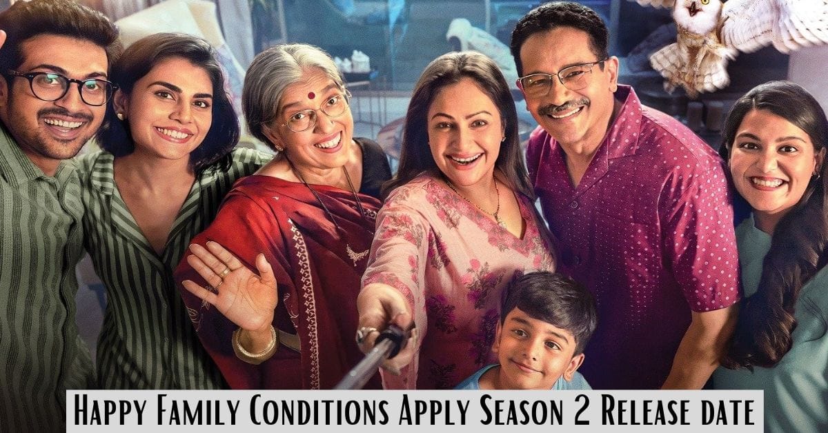 Happy Family Conditions Apply Season 2 Release date