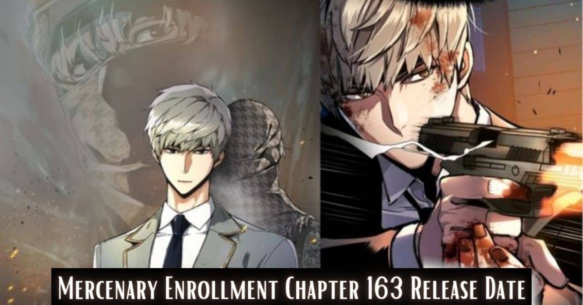 Mercenary Enrollment Chapter 163 Release Date