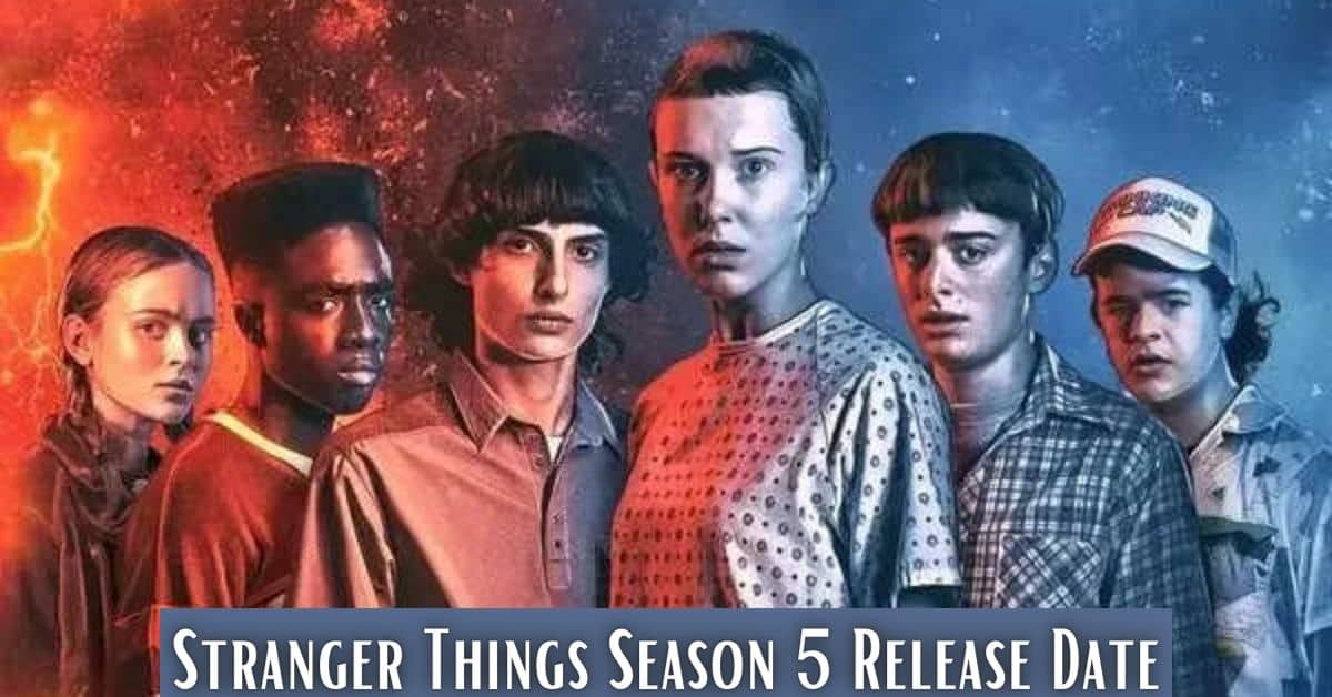 Stranger Things Season 6 Release Date: The Final Season Is Almost Here!