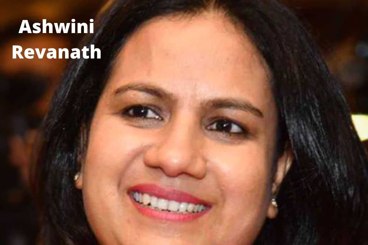 Who Is Ashwini Revanath? Bio, Career, Net Worth (Update2022)