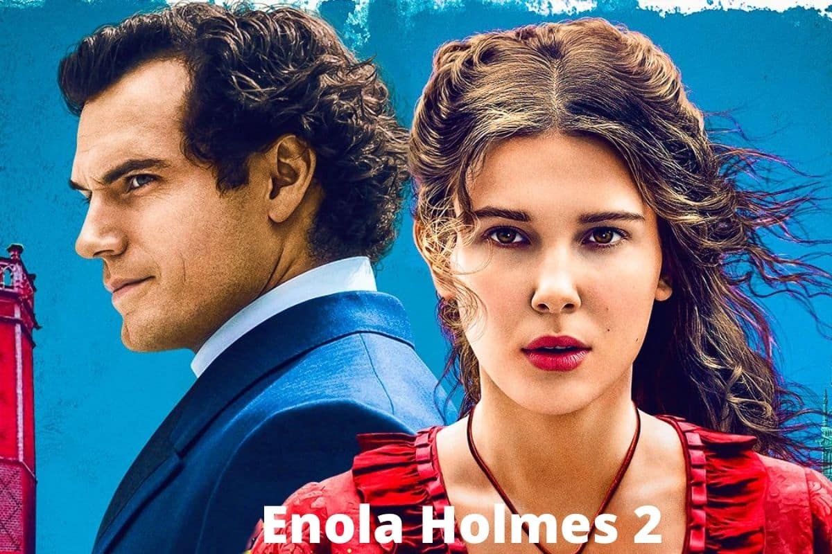 Enola Holmes 2 Release Date Status Cast Plot & More Details!