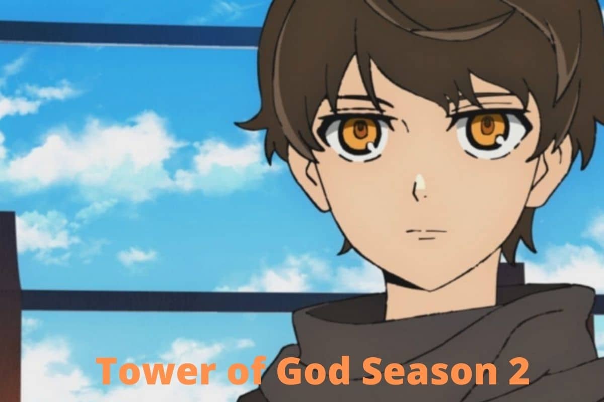 Tower of God Season 2 Release Date Status, Cast, Plot & More Details!